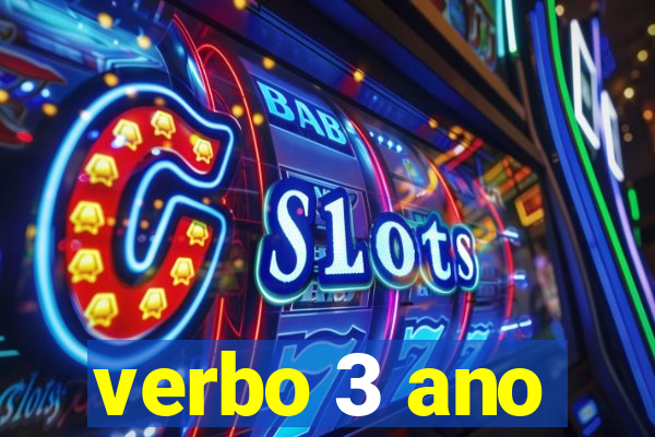 verbo 3 ano